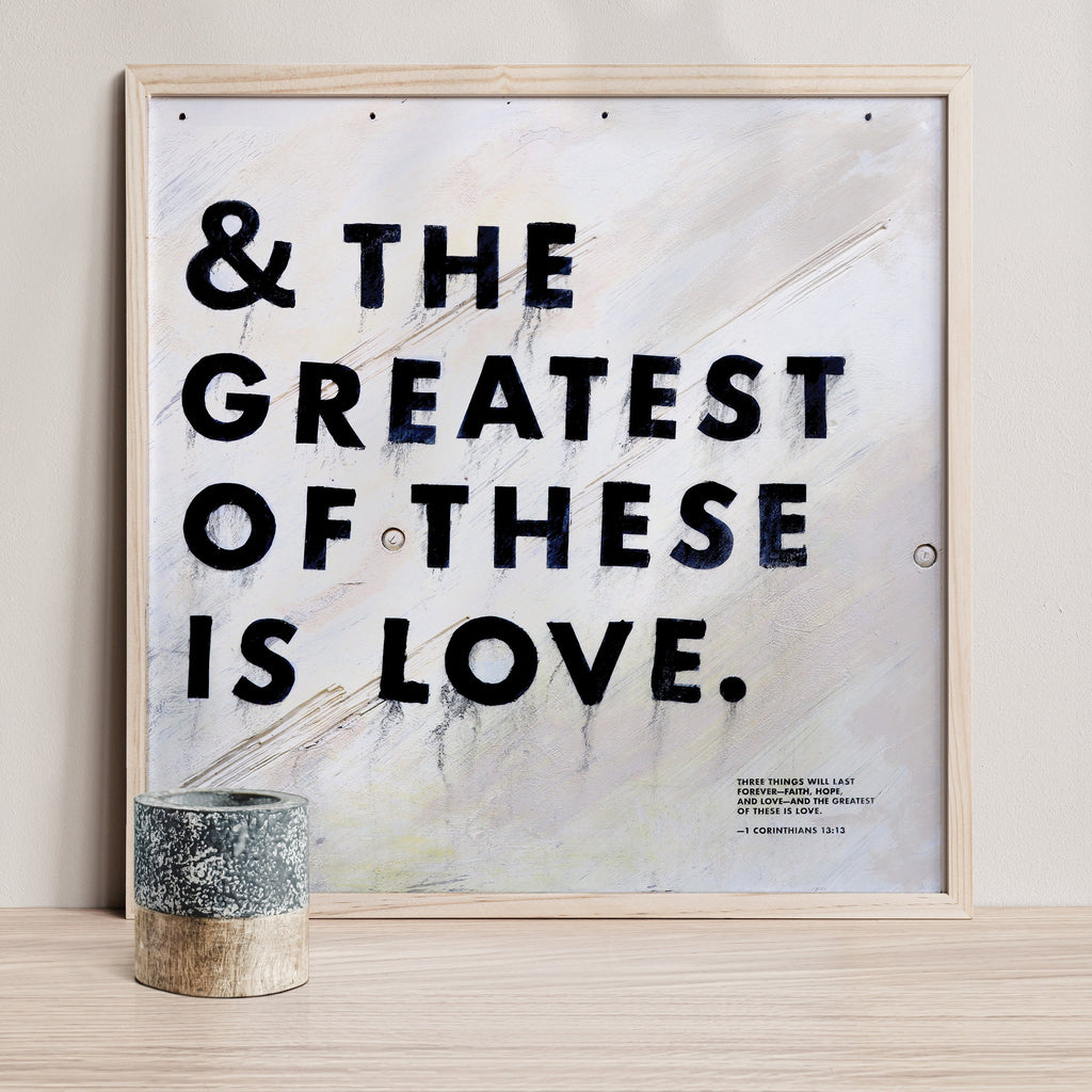 The Greatest of These Is Love- Christian Art Print