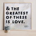 The Greatest of These Is Love- Christian Art Print